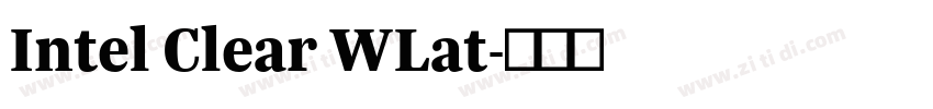 Intel Clear WLat字体转换 Intel Clear WLat字体转换